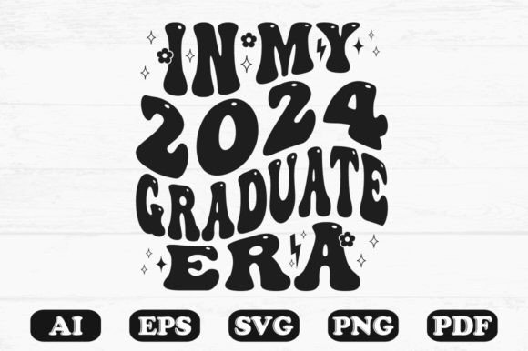 In My 2024 Graduate Era Retro Wavy SVG — Graphics & Crafts