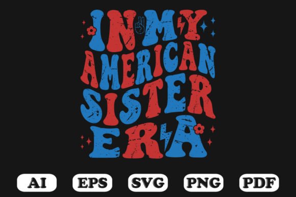 In My American Sister Era USA Retro Wavy Graphics