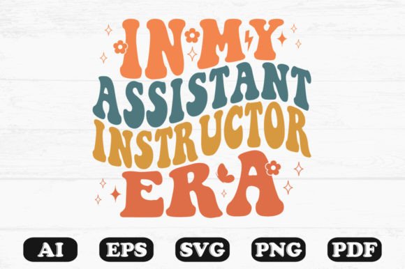 In My Assistant Instructor Era Retro Wav Graphics