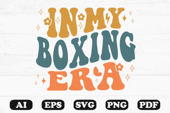 In My Boxing Era Retro Wavy SVG Graphics for Crafts