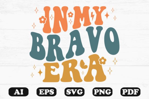 In My Bravo Era Retro Wavy SVG Graphics for Crafts