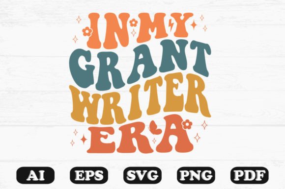 In My Grant Writer Era Retro Wavy SVG: Graphics for Crafts