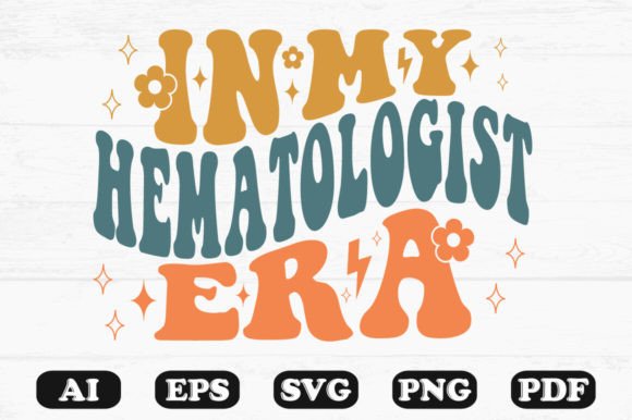 In My Hematologist Era Retro Wavy SVG Graphics