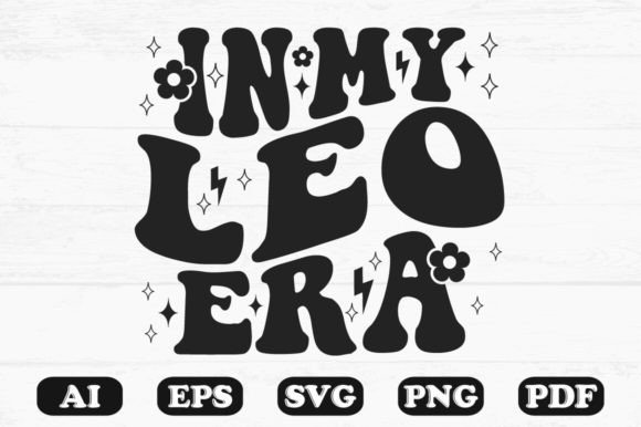 In My Leo Era Retro Wavy SVG T-shirt: Graphics & Crafts