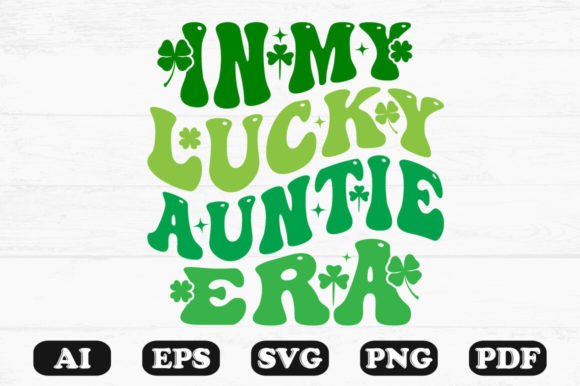 In My Lucky Auntie Era Retro Wavy SVG Graphics