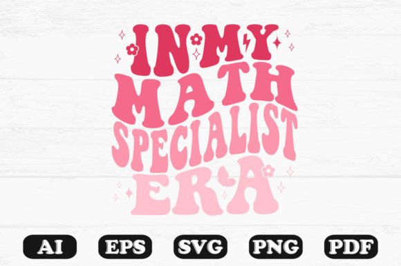 In My Math Specialist Era Retro Wavy SVG Graphics