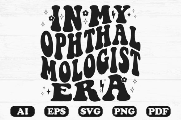 In My Ophthalmologist Era Retro Wavy SVG: Graphics for Crafts