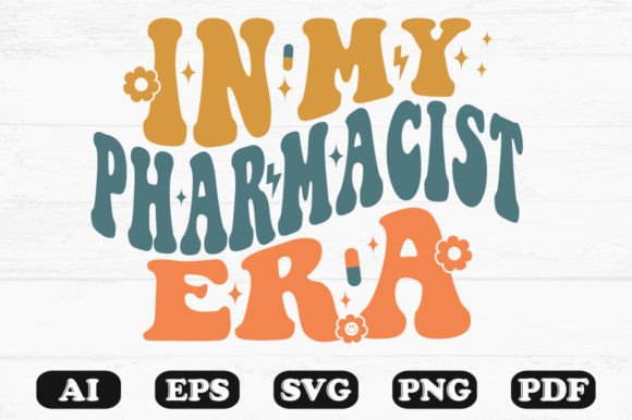 In My Pharmacist Era Retro Wavy SVG Graphics