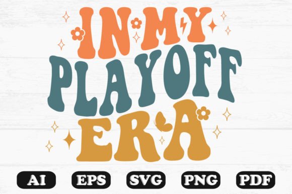 In My Playoff Era Retro Wavy SVG — Graphics for Crafts
