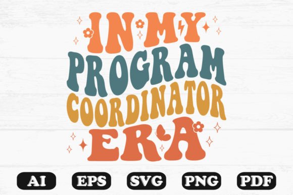 In My Program Coordinator Era Retro Wavy Graphics