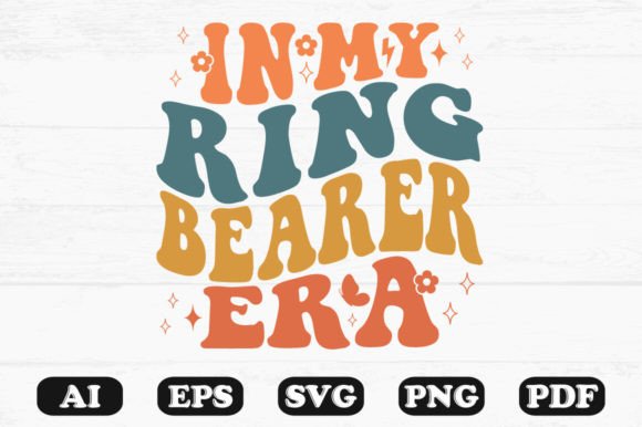 In My Ring Bearer Era Retro Wavy SVG Graphics