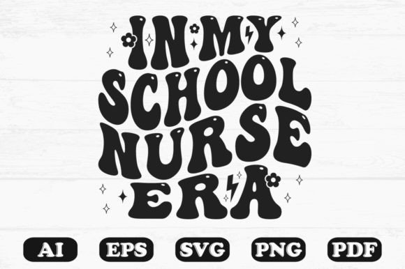 In My School Nurse Era Retro Wavy SVG Graphics