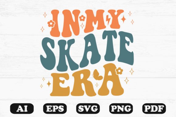 In My Skate Era Retro Wavy SVG Graphics for Crafts