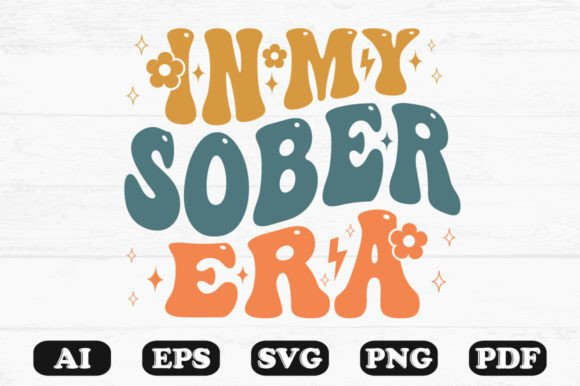 In My Sober Era Retro Wavy SVG for Crafts & Graphics