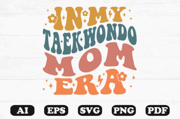 In My Taekwondo Mom Era Retro SVG: Graphics for Crafts