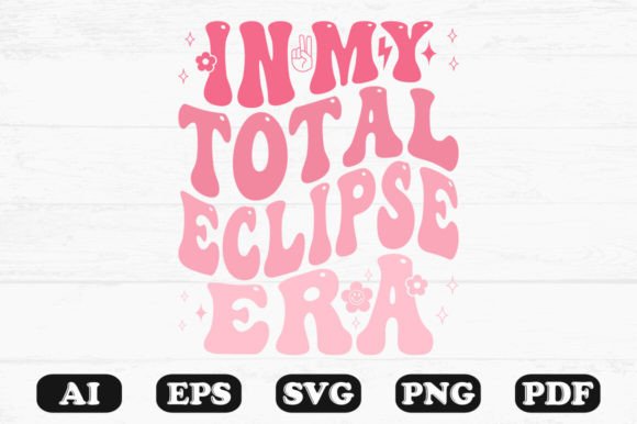 In My Total Eclipse Era SVG T-shirt