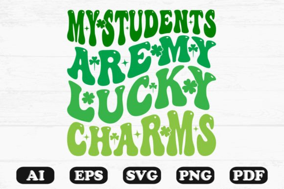 My Students Are My Lucky Charms SVG PNG Graphics